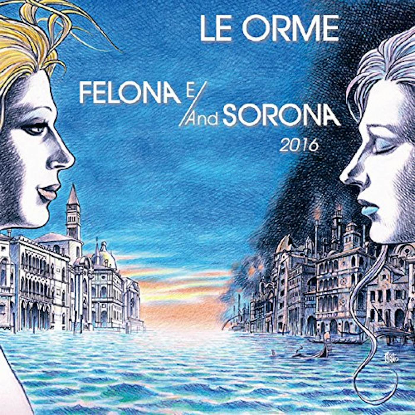 Le Orme FELONA E/AND SOLONA 2016 CD