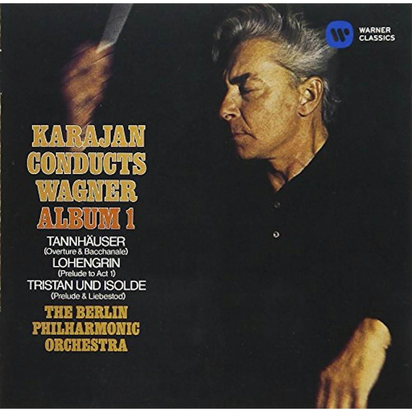 Herbert von Karajan CONDUCTS WAGNER ALNUM 1 CD