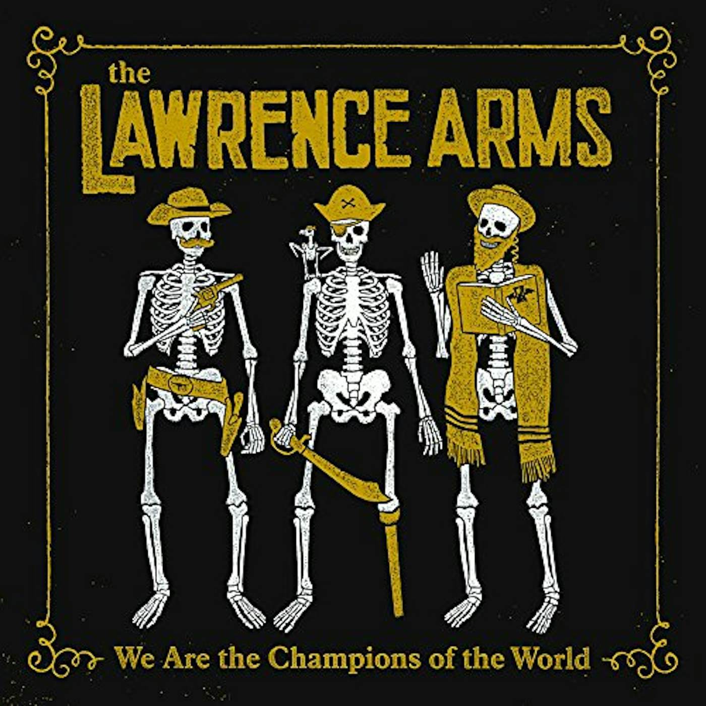 The Lawrence Arms WE ARE THE CHAMPIONS OF THE WORLD Vinyl Record
