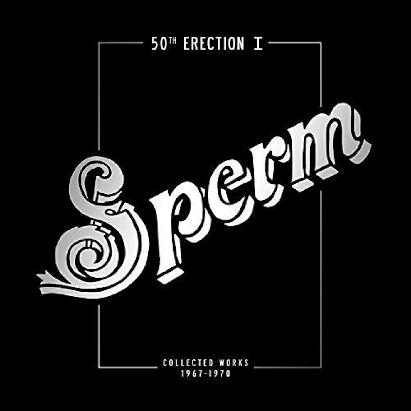 Sperm 50TH ERECTION I: COLLECTED WORKS 1967-1970 Vinyl Record