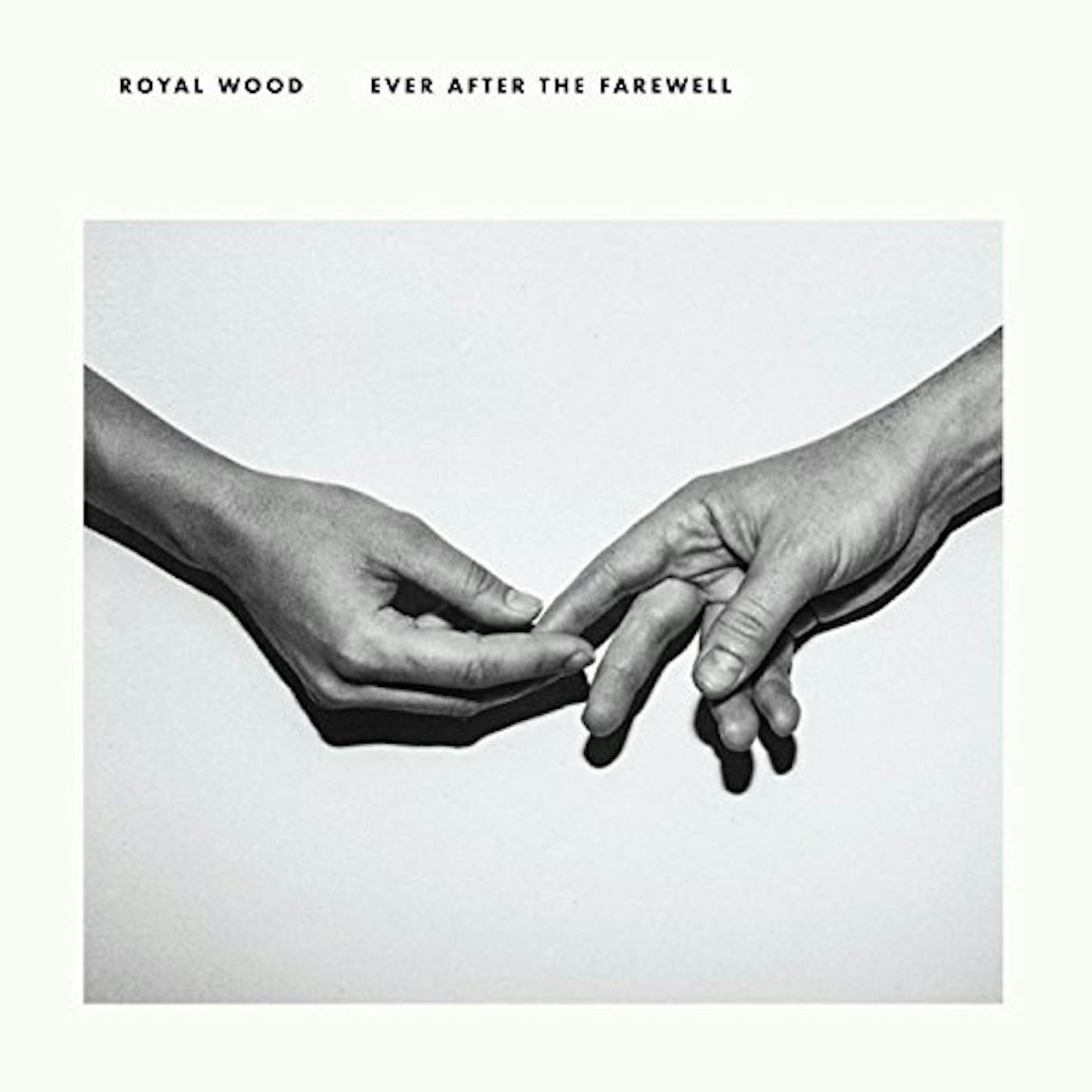 Royal Wood EVER AFTER THE FAREWELL CD