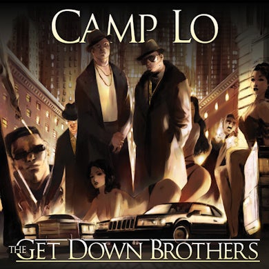 Camp Lo GET DOWN BROTHERS + ON THE WAY UPTOWN CD