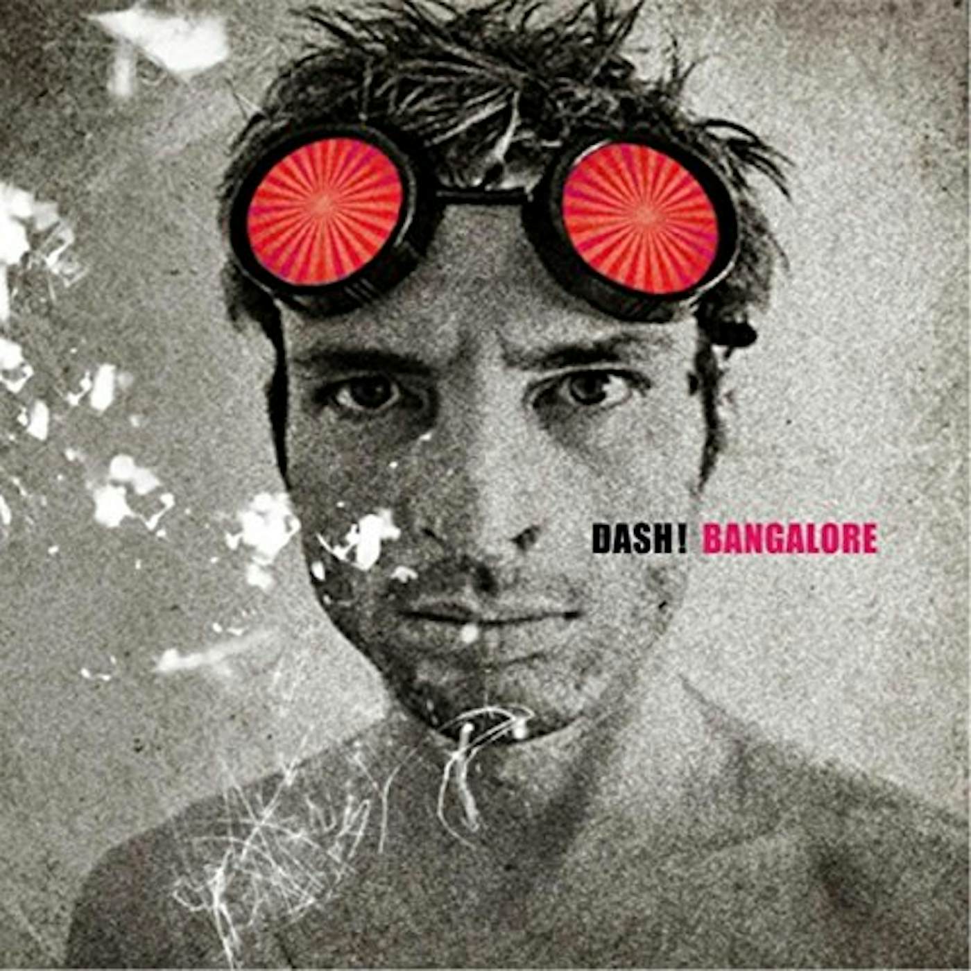 Dash BANGALORE CD