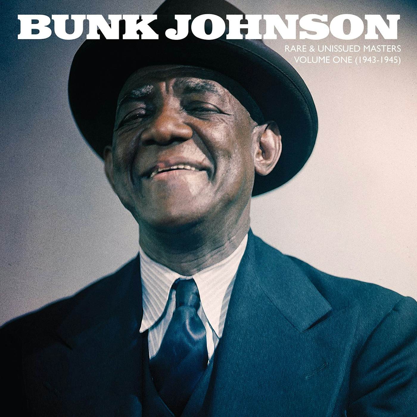 Bunk Johnson RARE & UNISSUED MASTERS: VOLUME ONE (1943-1945) Vinyl Record