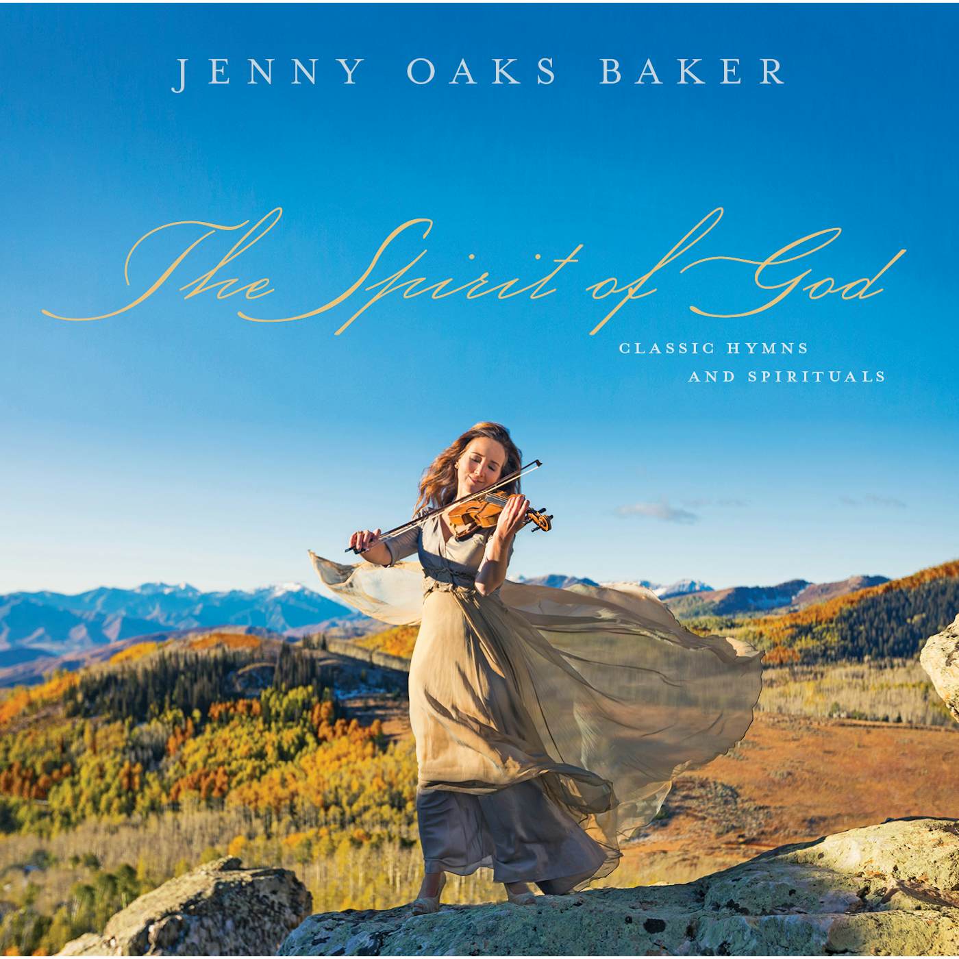 Jenny Oaks Baker THE SPIRIT OF GOD CD