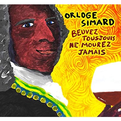 Orloge Simard BEUVEZ TOUSJOURS NE MOUREZ JAMAIS Vinyl Record