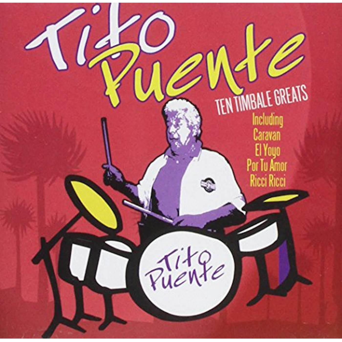 Tito Puente TEN TIMBALE GREATS CD