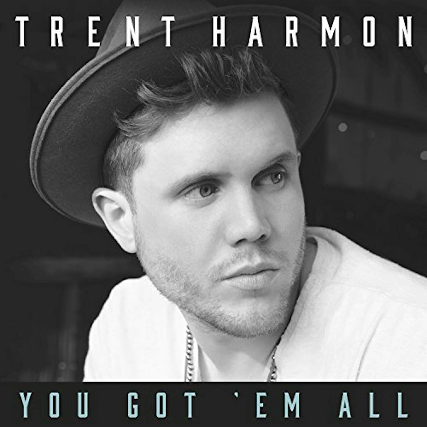 Trent Harmon YOU GOT EM ALL CD
