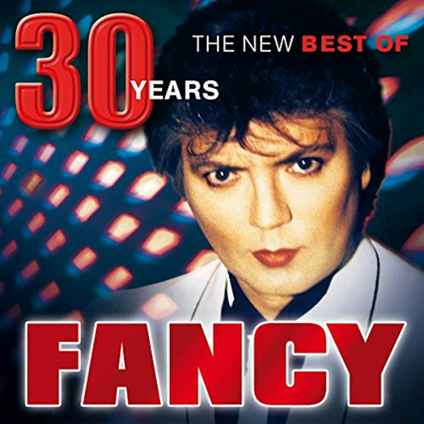 Fancy 30 YEARS: THE NEW BEST OF CD