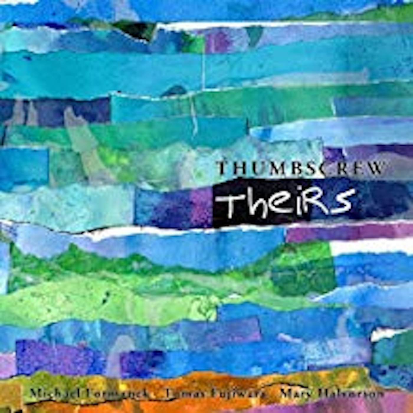 Thumbscrew Theirs CD