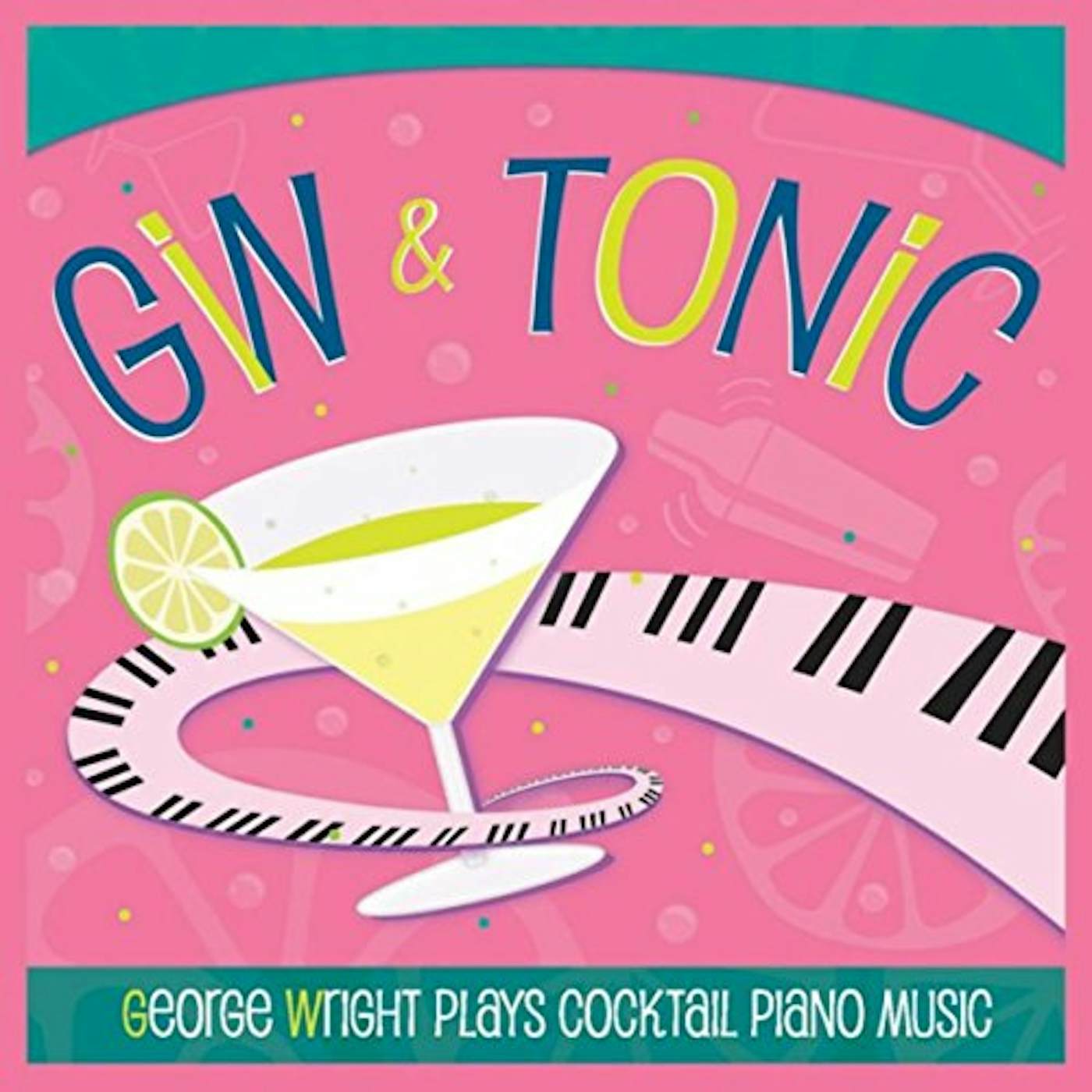 George Wright GIN & TONIC CD