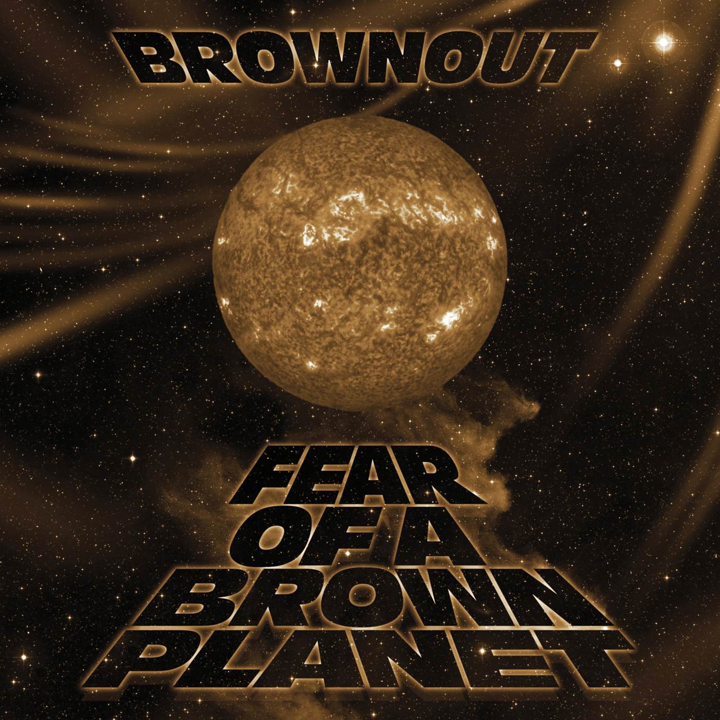 Brownout FEAR OF A BROWN PLANET CD