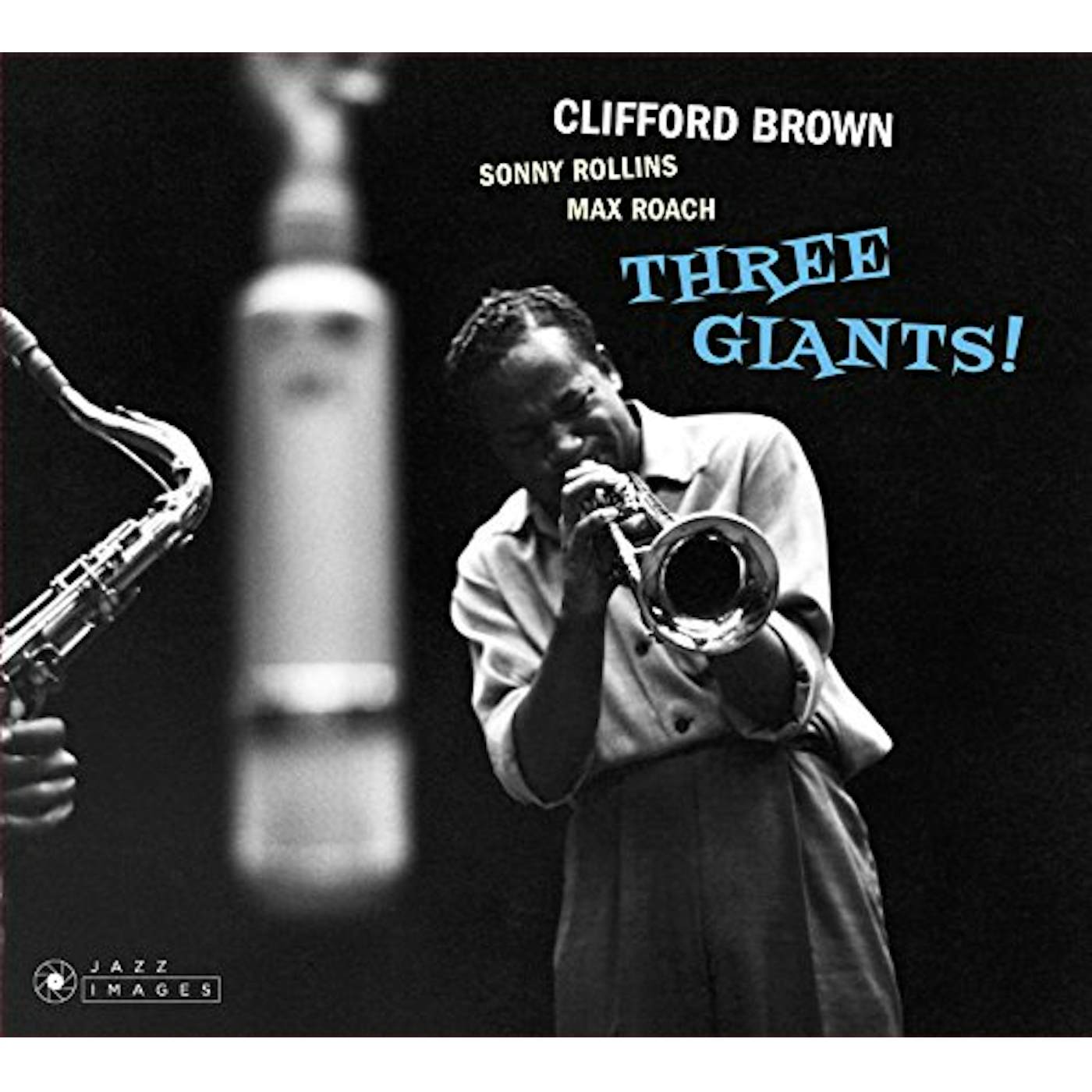 Clifford Brown / Sonny Rollins / Max Roach THREE GIANTS CD
