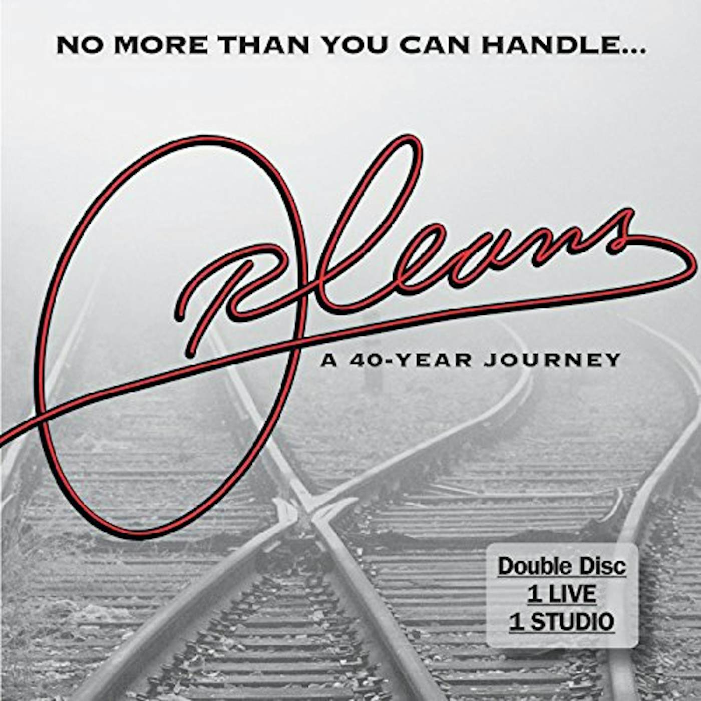 Orleans NO MORE THAN YOU CAN HANDLE: A FORTY YEAR JOURNEY CD
