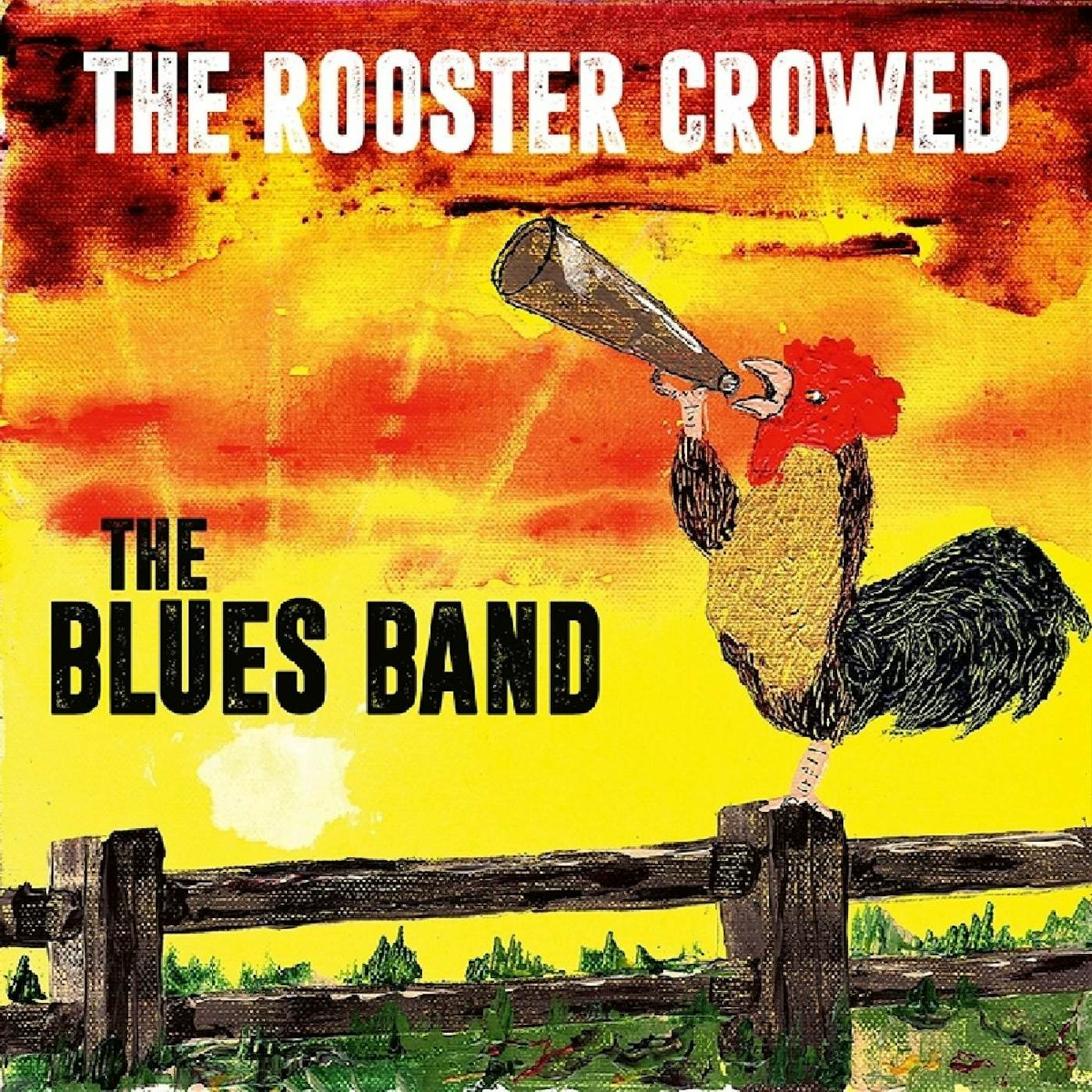 The Blues Band ROOSTER CROWED CD