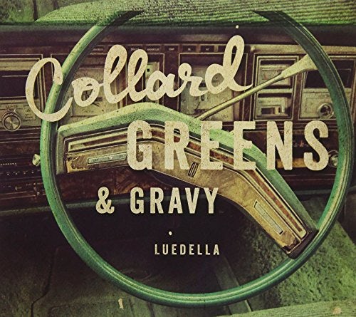 Collard Greens & Gravy LUEDELLA CD