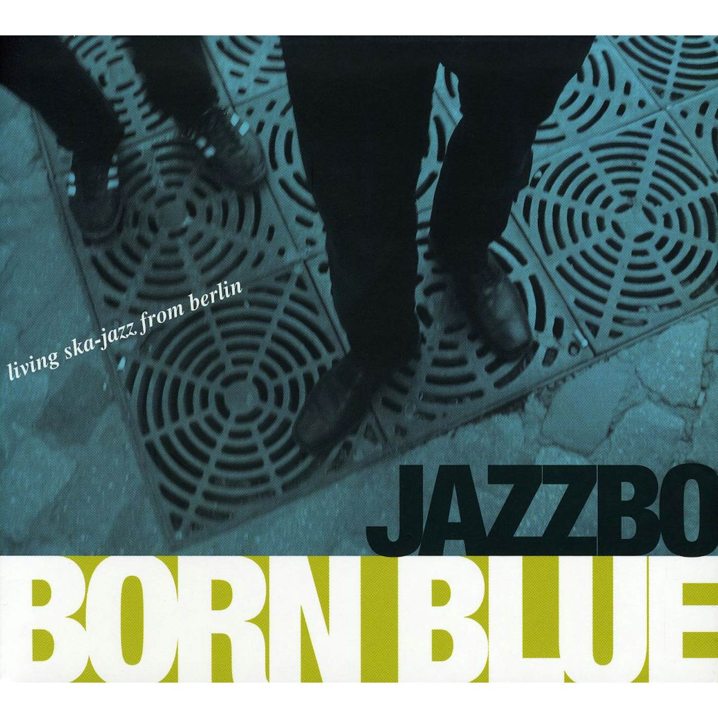 Jazzbo BORN BLUE CD