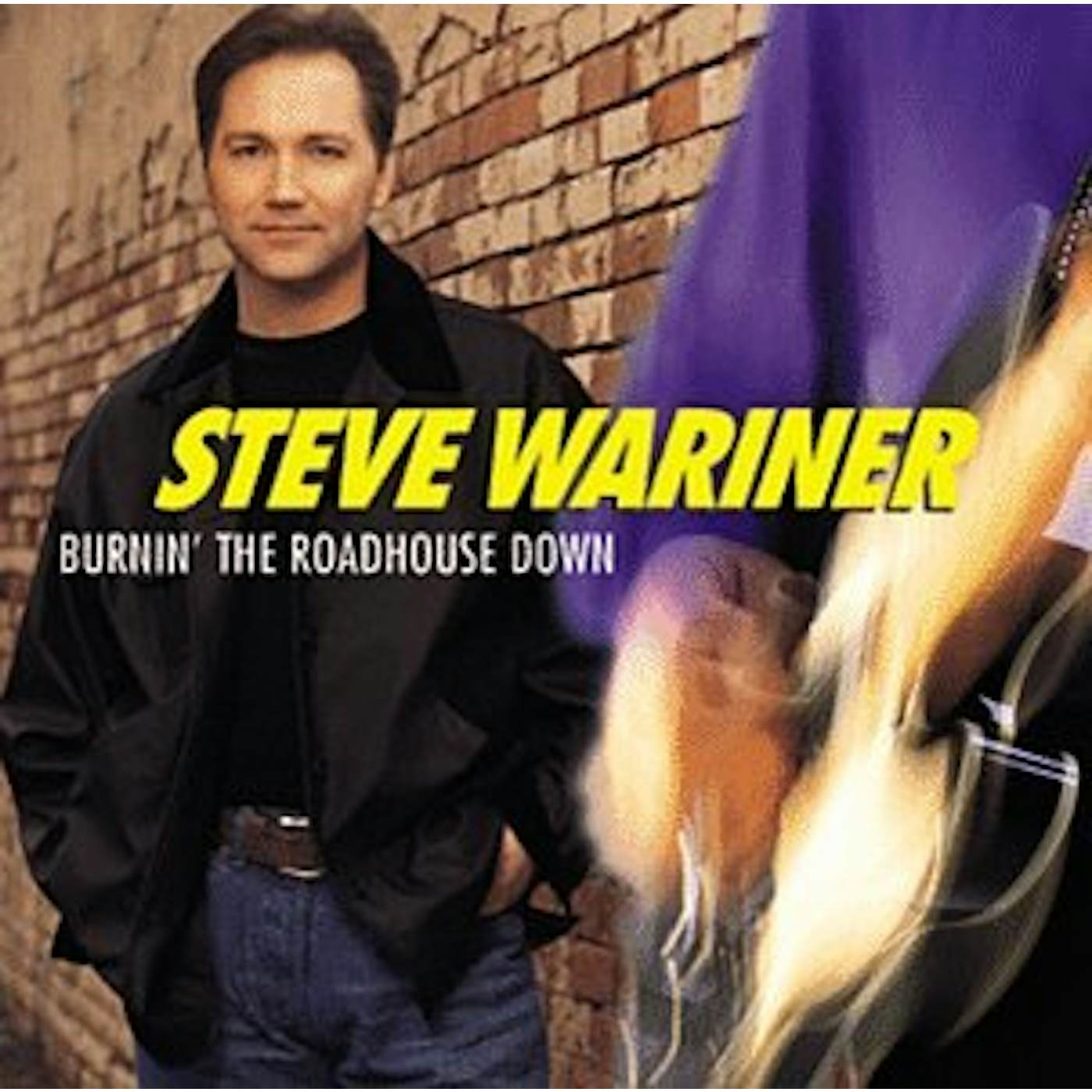 Steve Wariner BURNIN THE ROADHOUSE DOWN CD