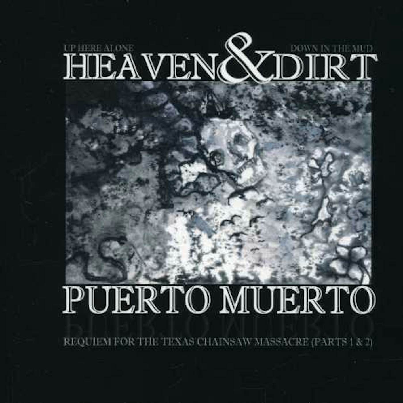 Puerto Muerto HEAVEN & DIRT CD