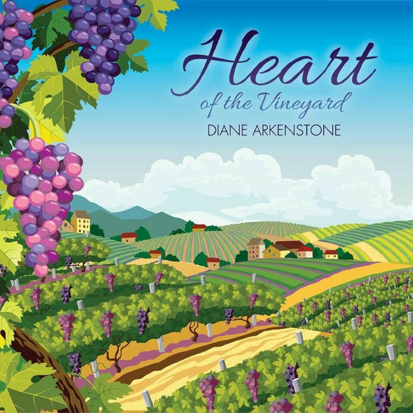Diane Arkenstone HEART OF THE VINEYARD CD