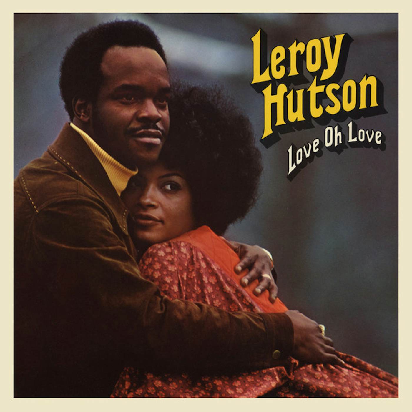 Leroy Hutson Love Oh Love Vinyl Record