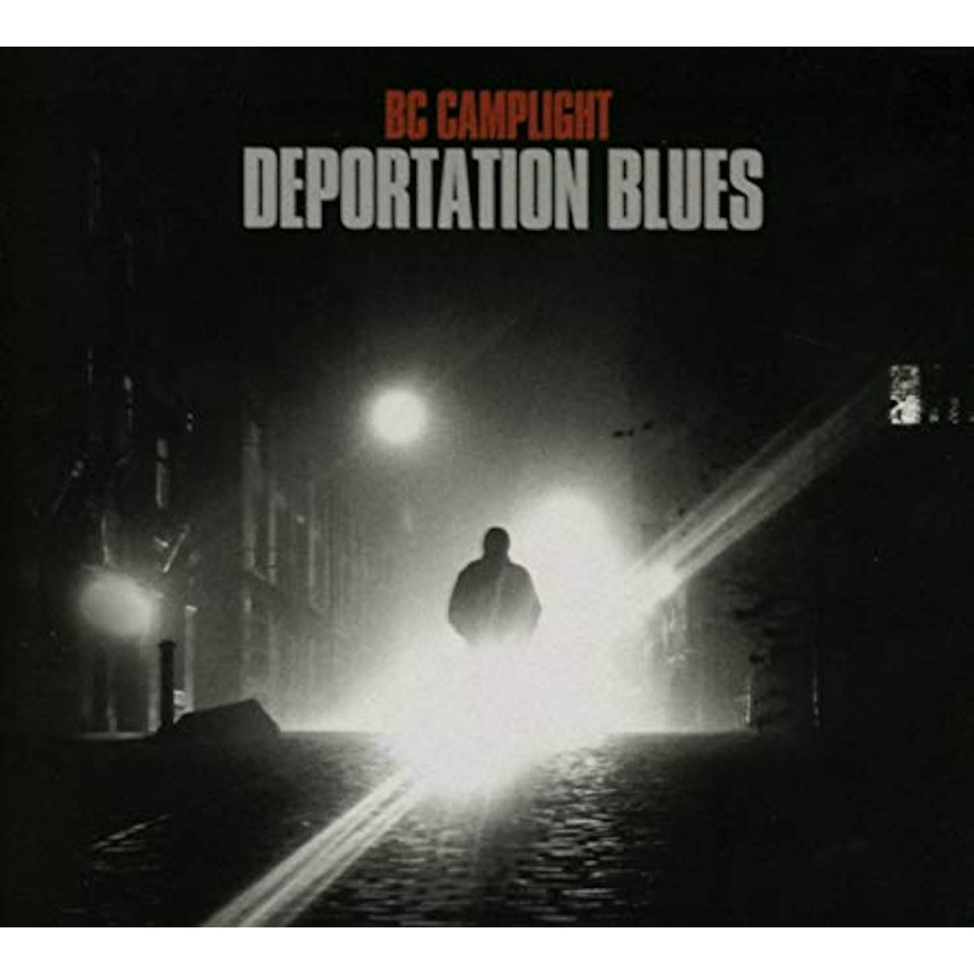 BC Camplight DEPORTATION BLUES CD