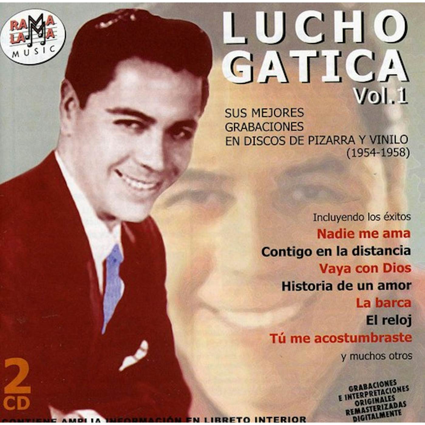 Lucho Gatica VOL 1 SUS MEJORES GRABACIONES 1954-1958 CD