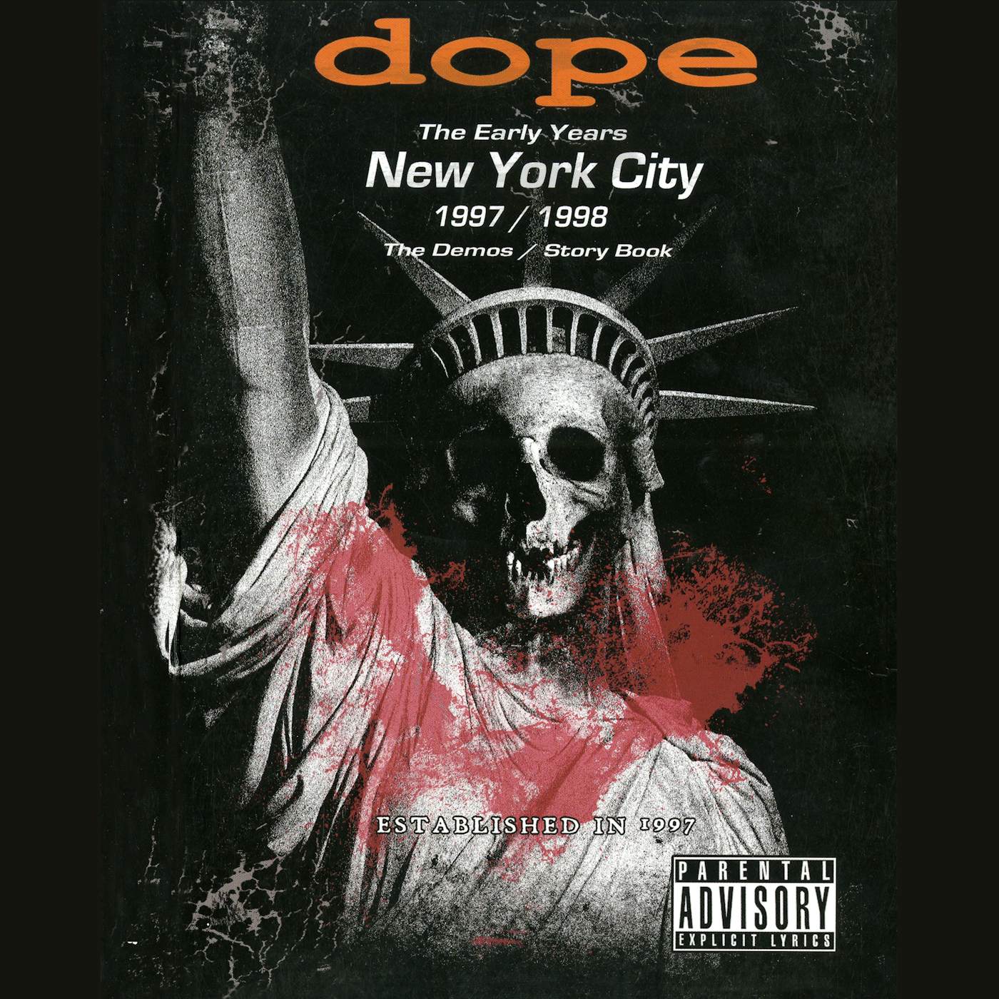 Dope THE EARLY YEARS NEW YORK CITY 1997/1998 CD