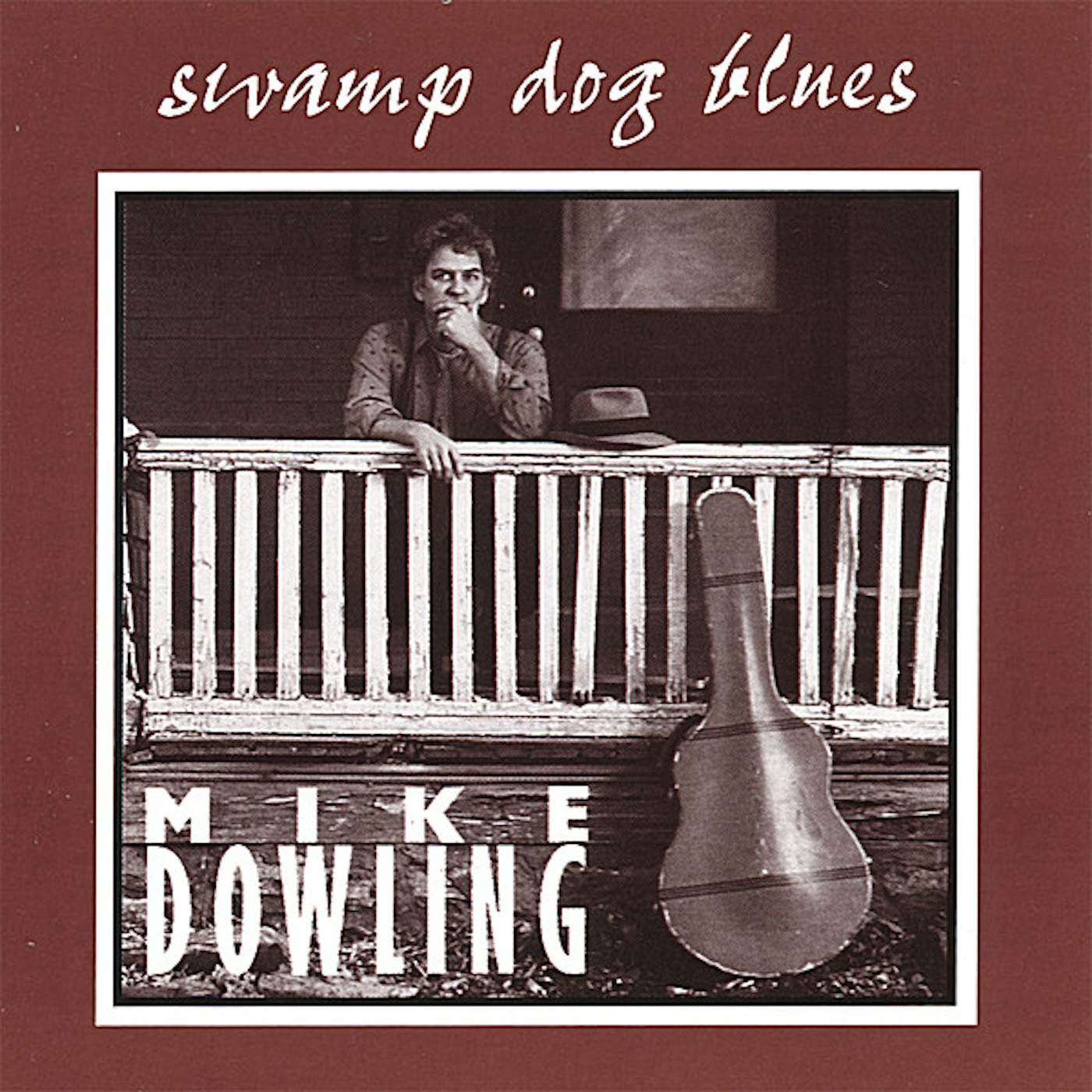 Mike Dowling SWAMP DOG BLUES CD
