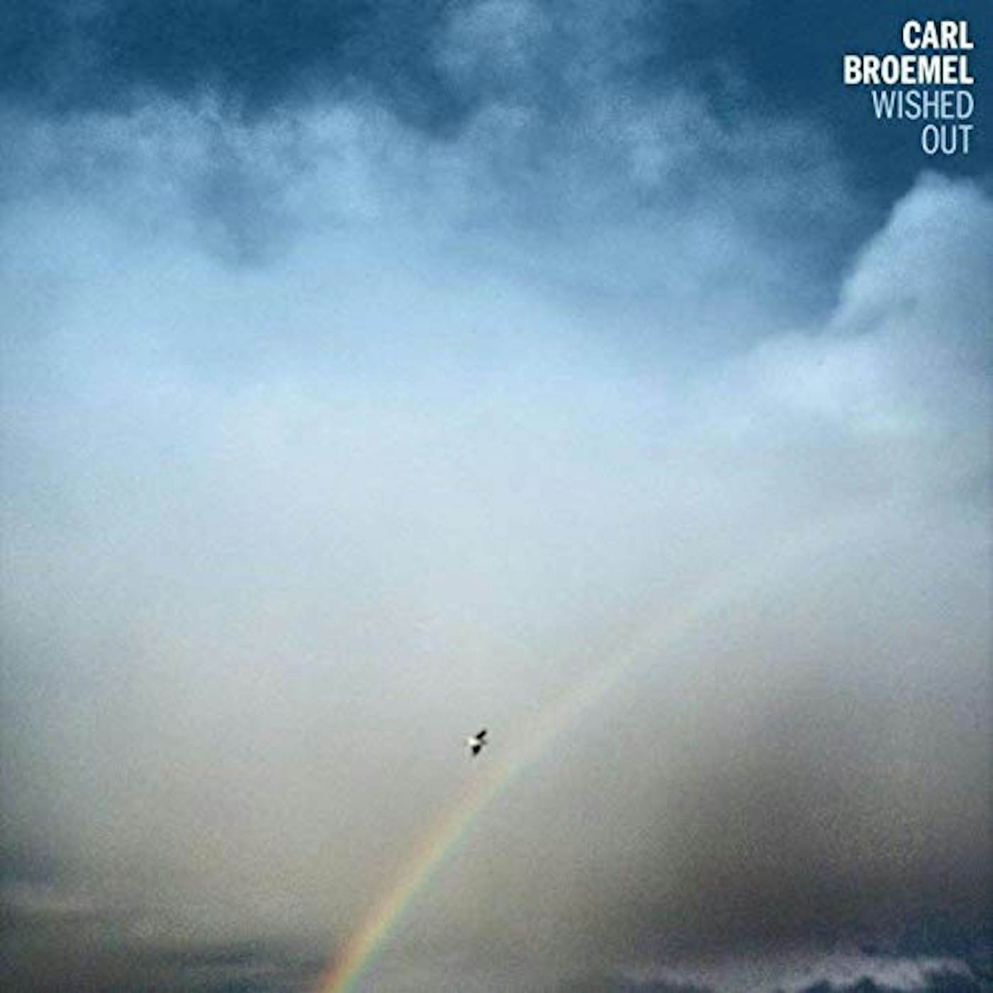 Carl Broemel WISHED OUT CD