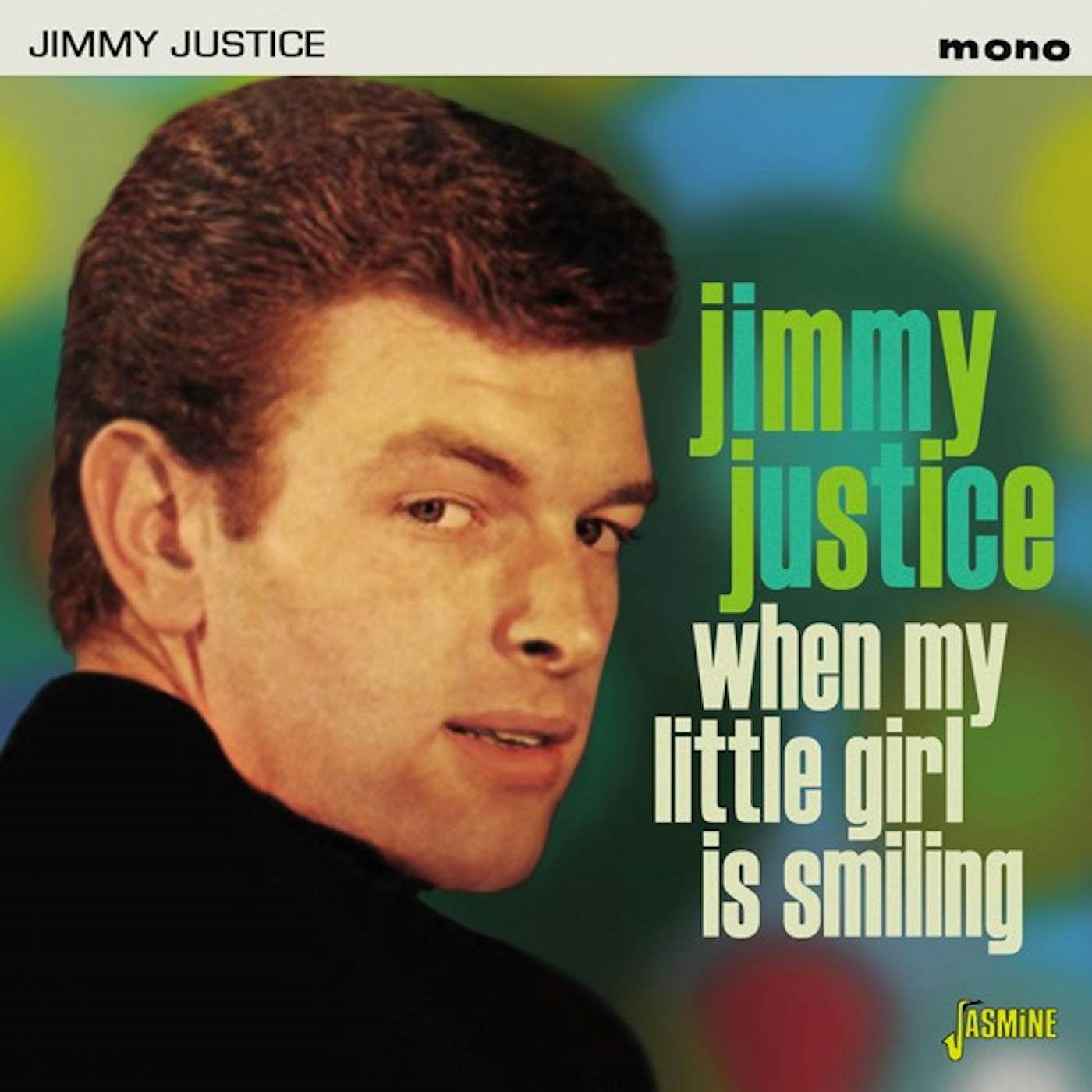 Jimmy Justice WHEN MY LITTLE GIRL IS SMILING CD
