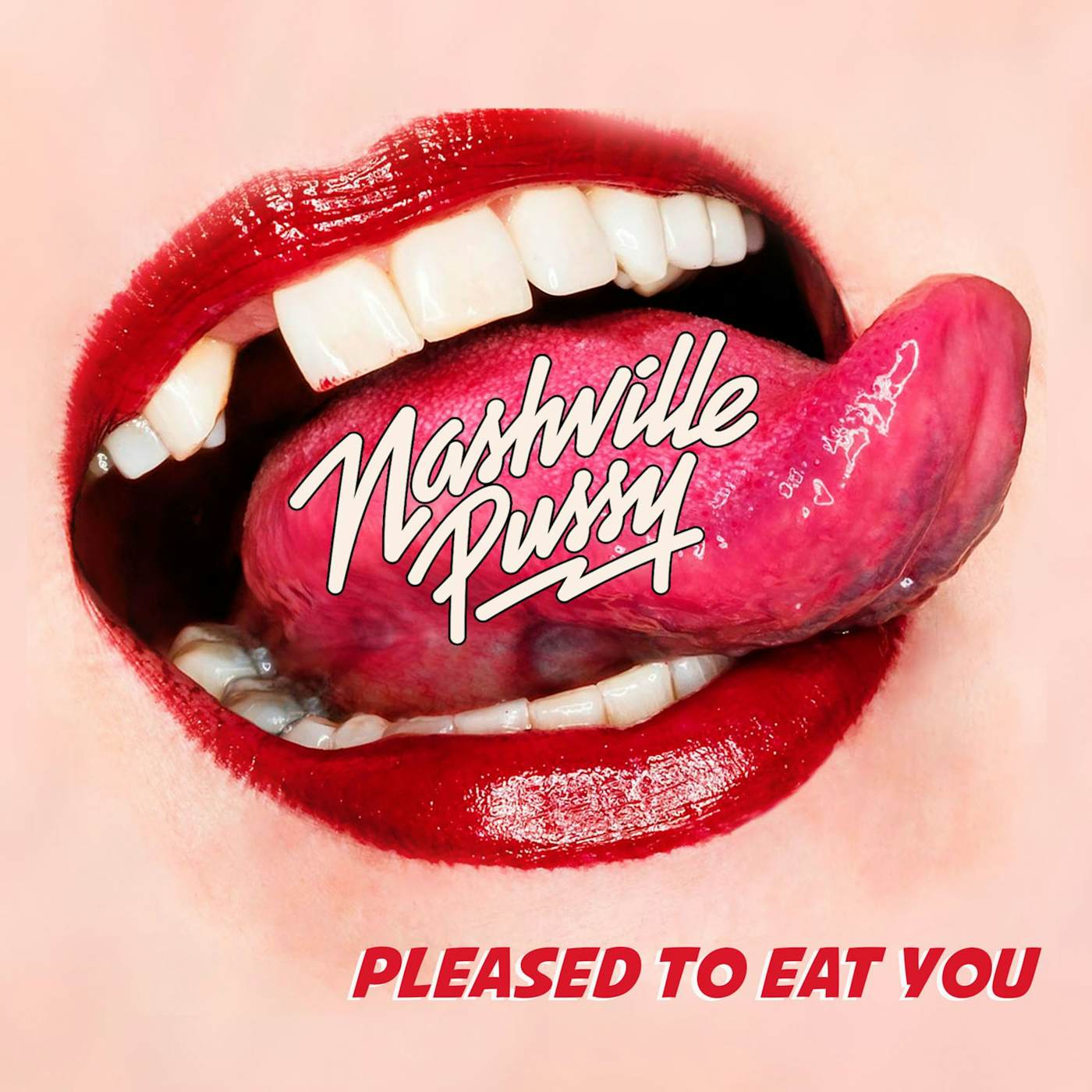 Nashville Pussy PLEASED TO EAT YOU CD