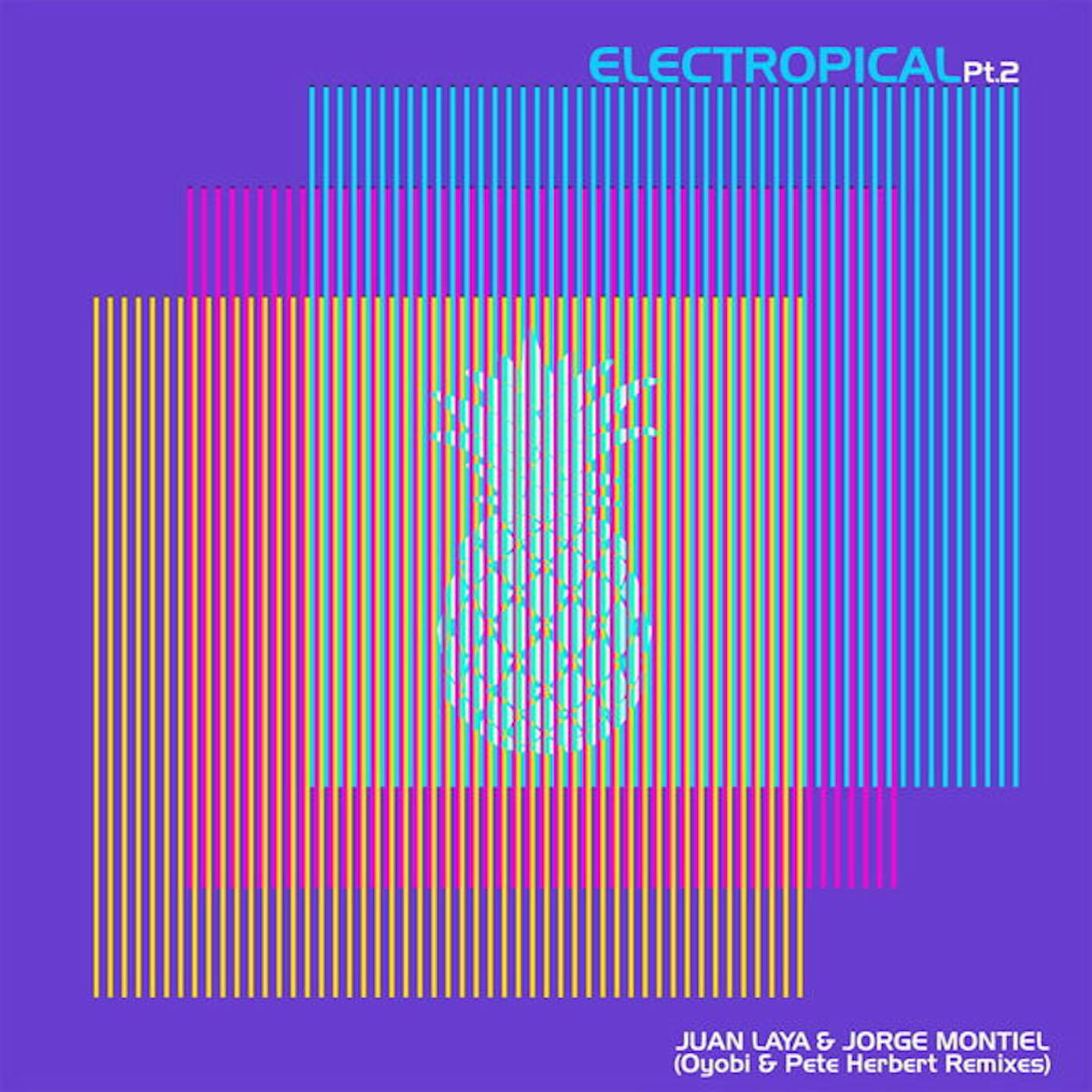 Juan Laya & Jorge Montiel ELECTROPICAL PT 2 Vinyl Record