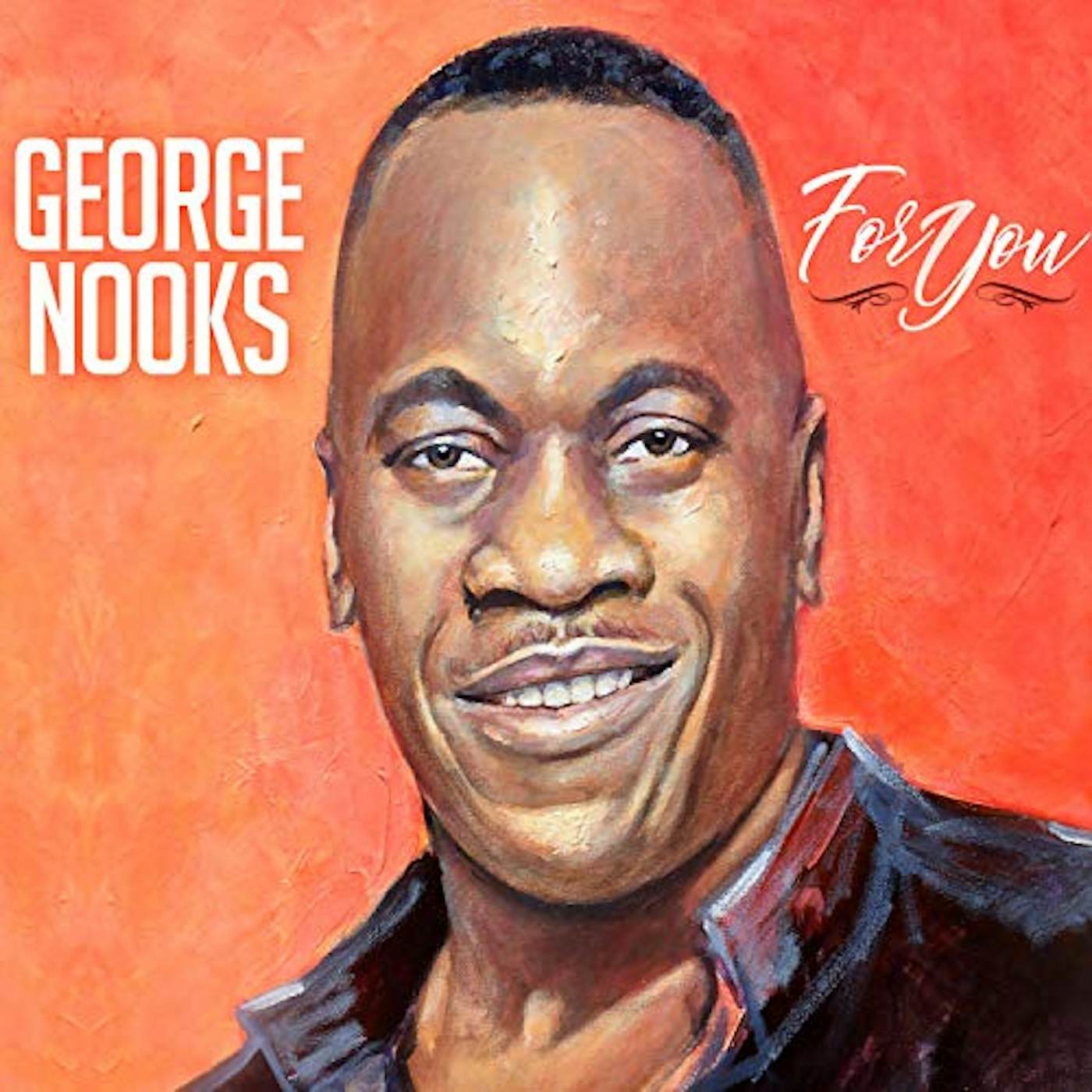 George Nooks FOR YOU CD