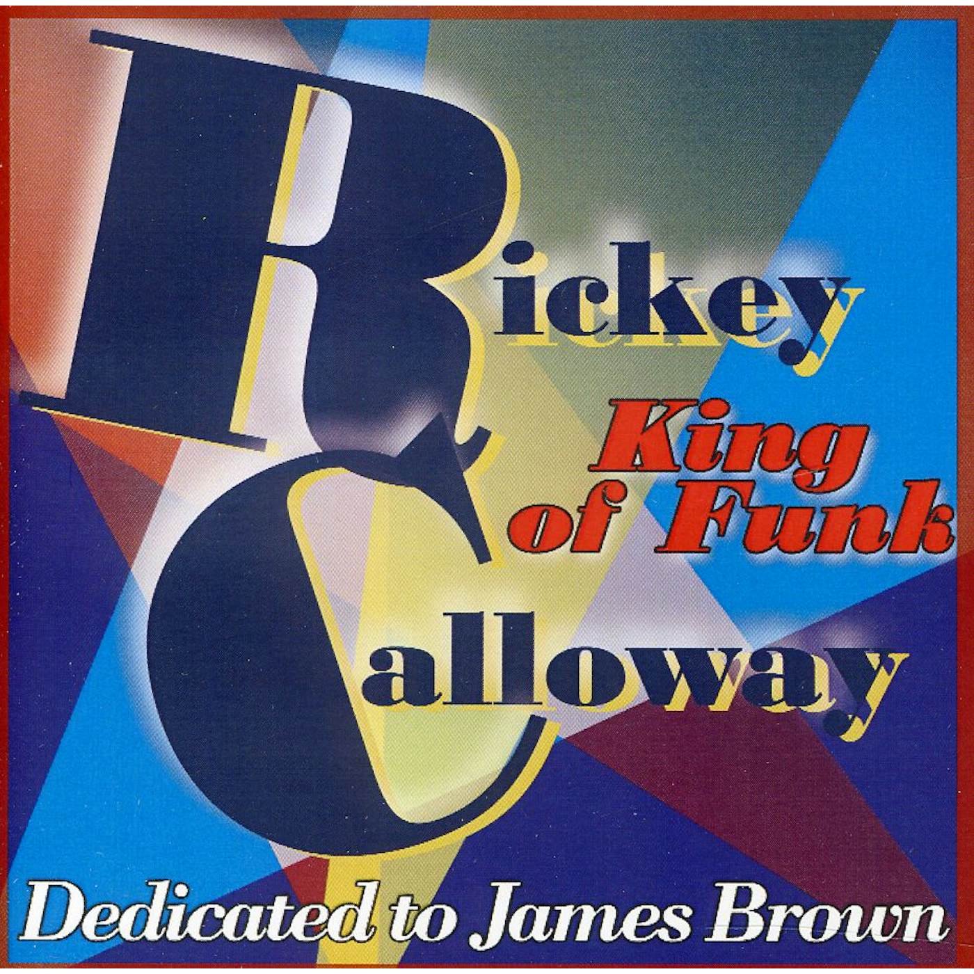 Rickey Calloway KING OF FUNK CD