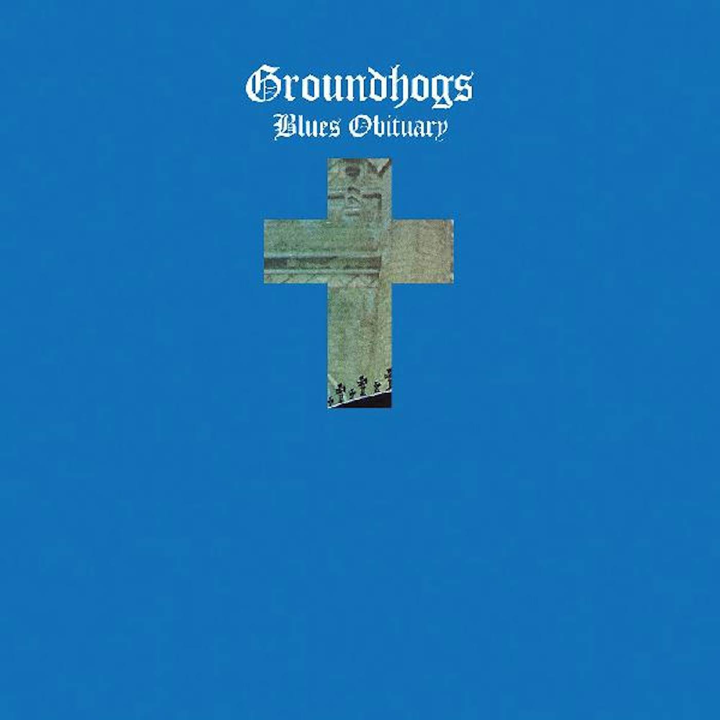 The Groundhogs BLUES OBITUARY CD