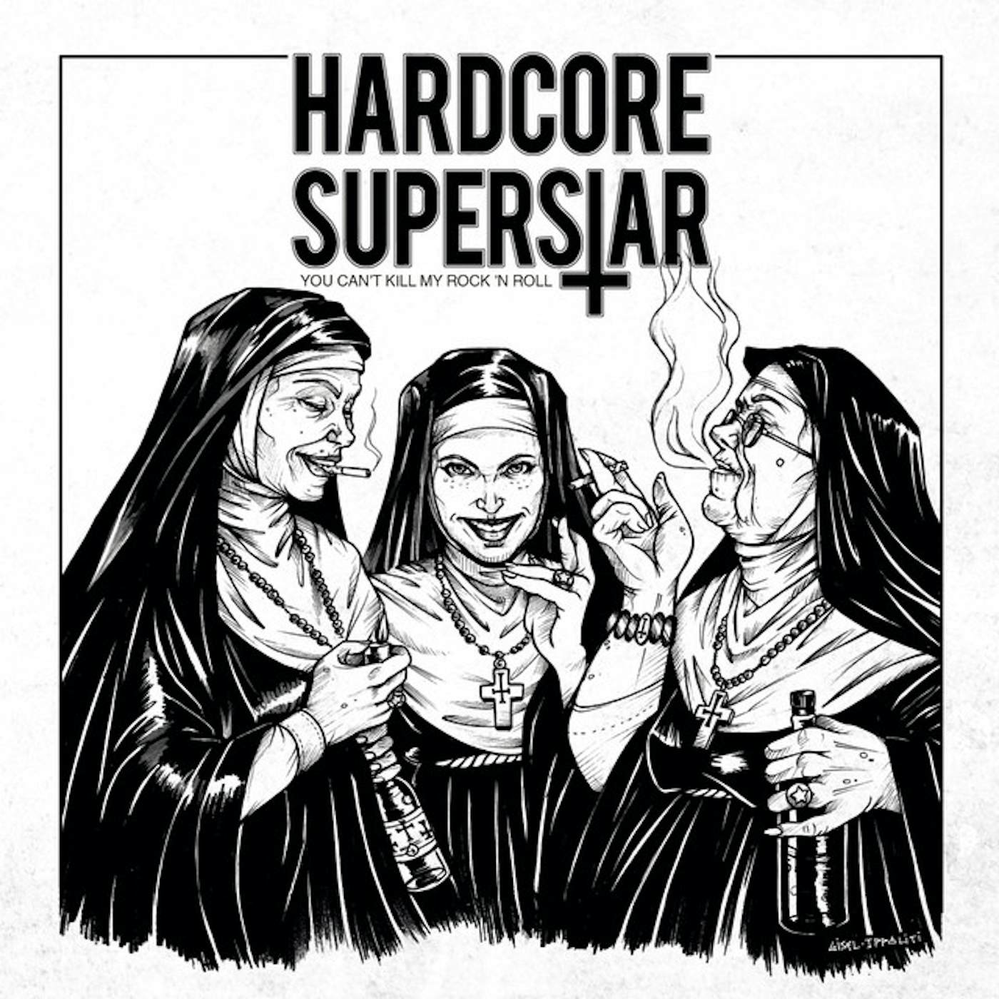 Hardcore Superstar YOU CAN'T KILL MY ROCK N ROLL Vinyl Record