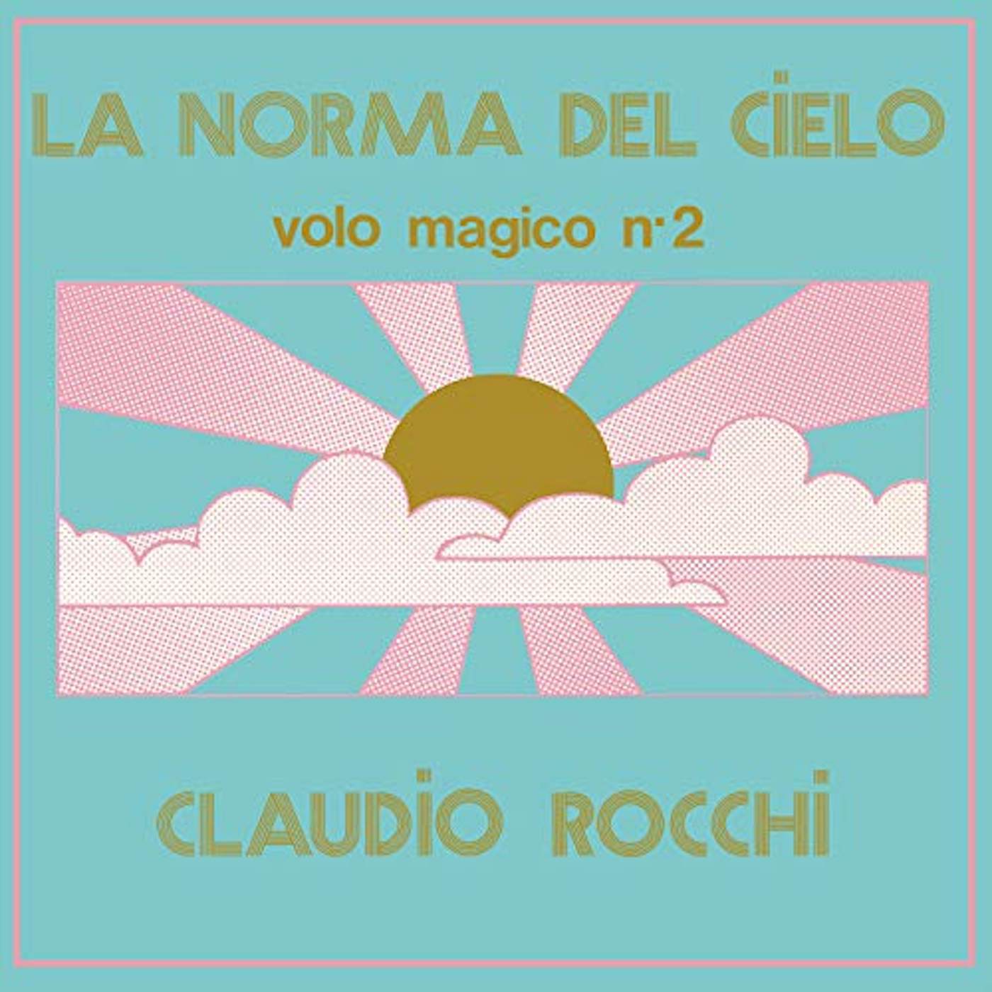 Claudio Rocchi LA NORMA DEL CIELO (VOLO MAGICO N2) Vinyl Record