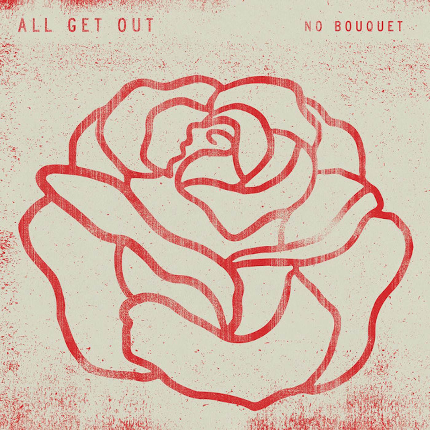 All Get Out No Bouquet Vinyl Record