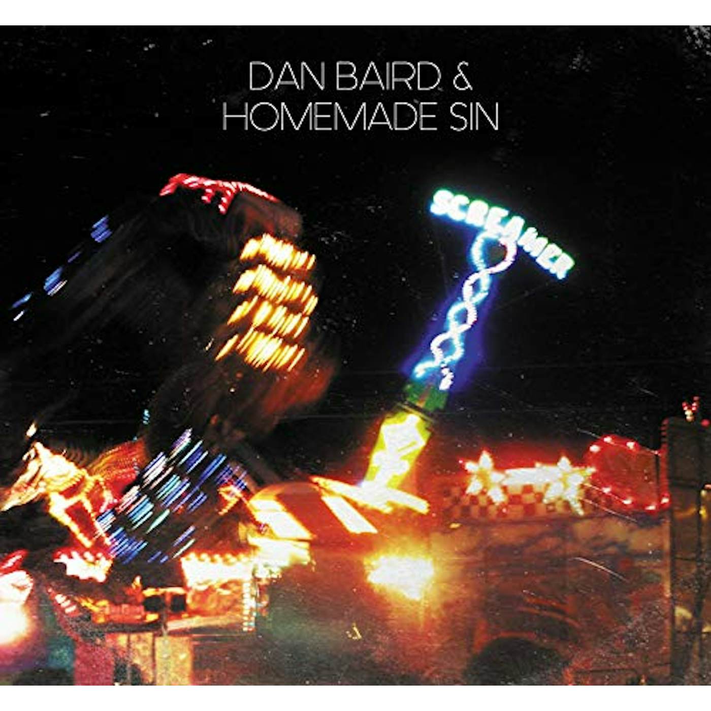 Dan Baird and Homemade Sin Screamer Vinyl Record