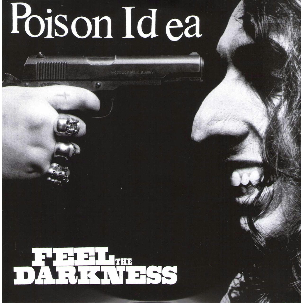 Poison Idea FEEL THE DARKNESS Vinyl Record