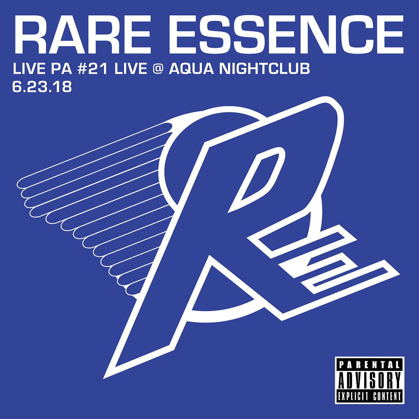 Rare Essence LIVE PA#21: LIVE AT AQUA NIGHTCLUB 6-23-18 CD