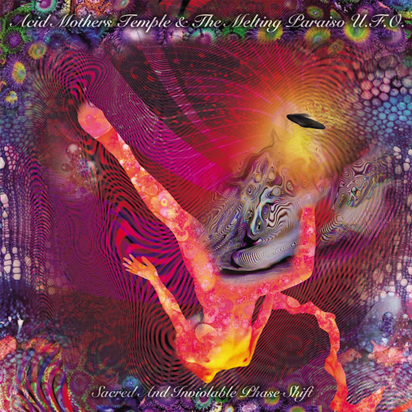 Acid Mothers Temple & Melting Paraiso U.F.O. SACRED & INVIOLABLE PHASE SHIFT CD