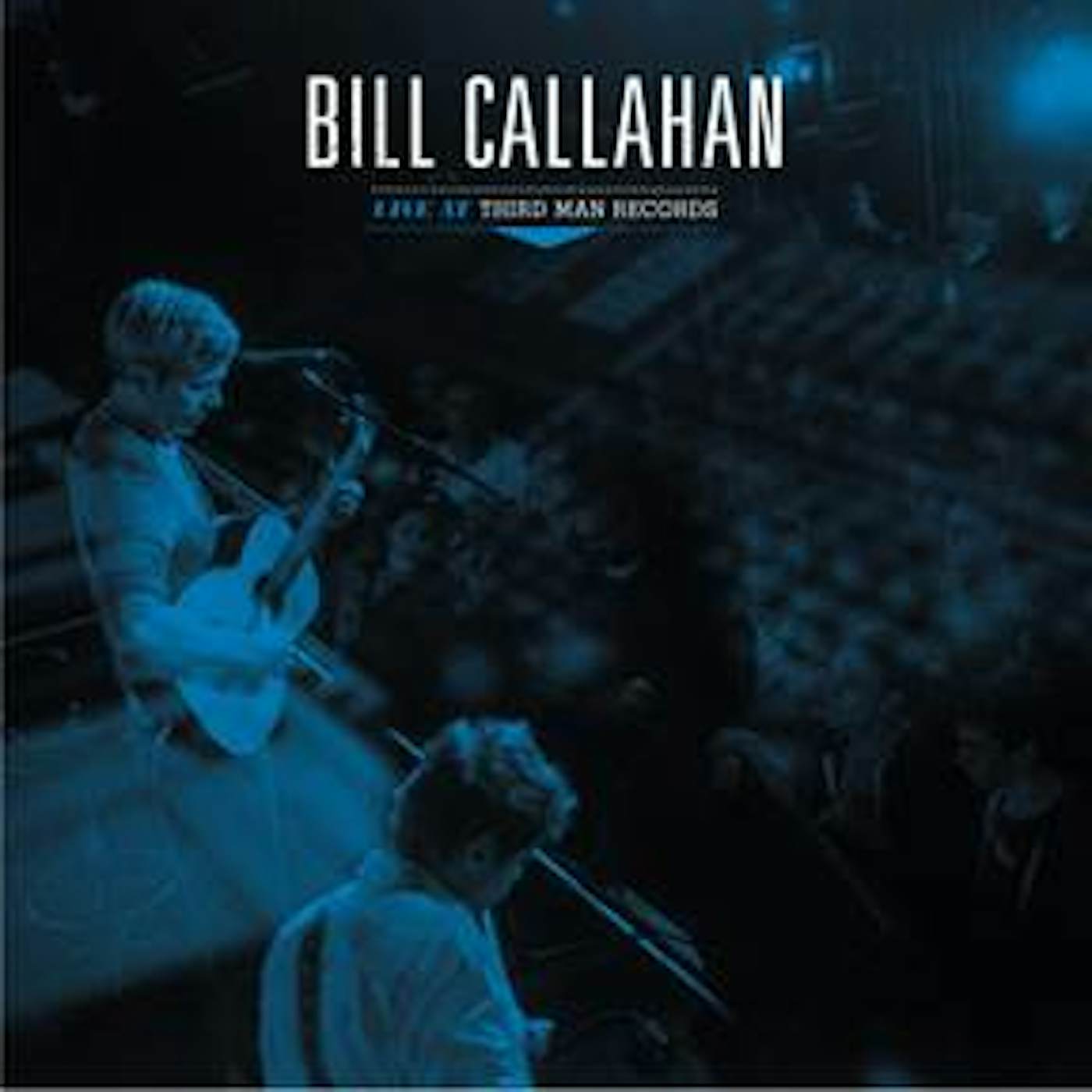 Bill Callahan LIVE AT THIRD MAN RECORDS Vinyl Record