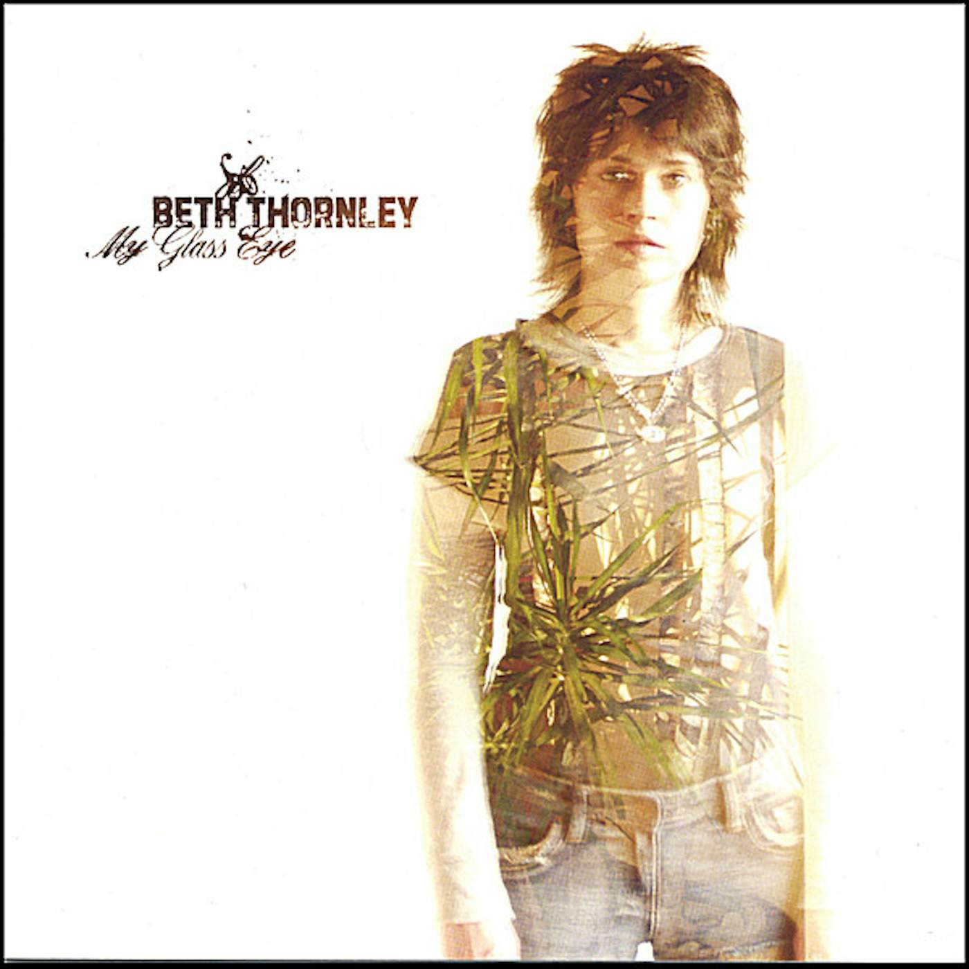 Beth Thornley MY GLASS EYE CD