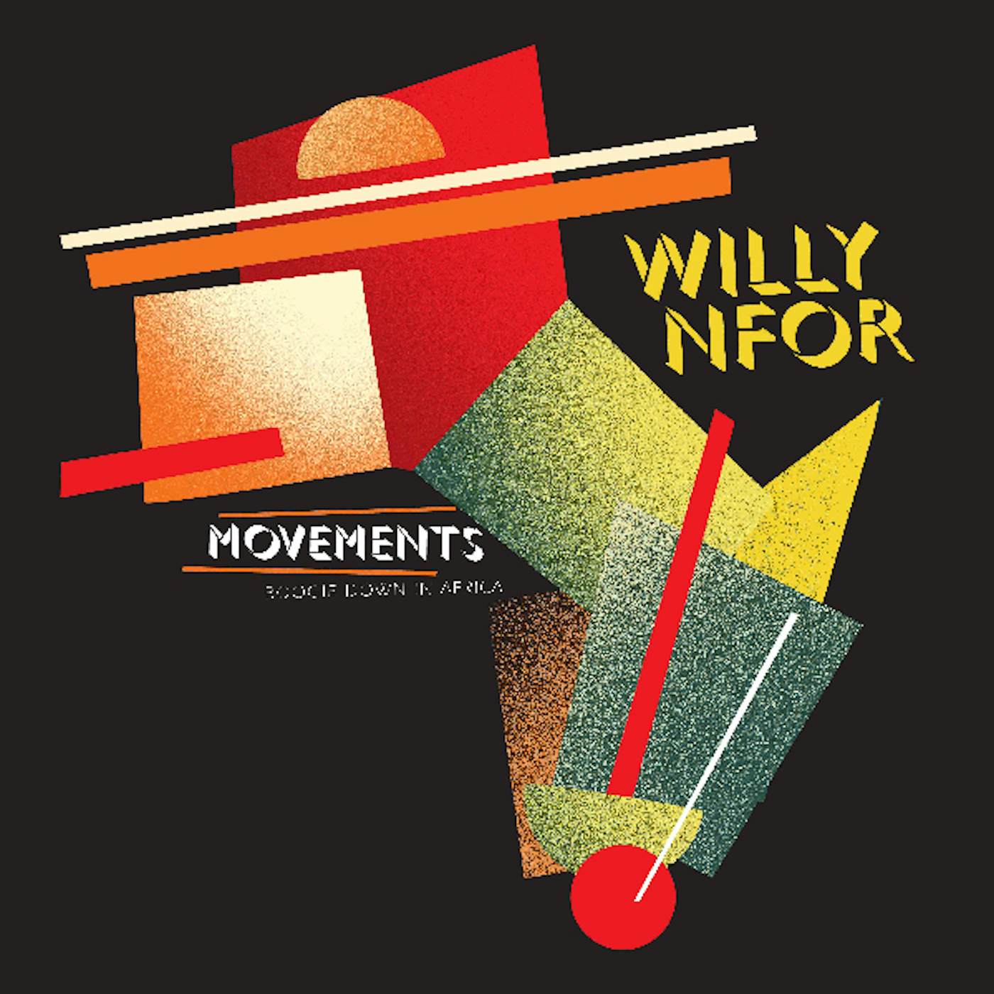 Willy NFor MOVEMENTS: BOOGIE DOWN IN AFRICA Vinyl Record