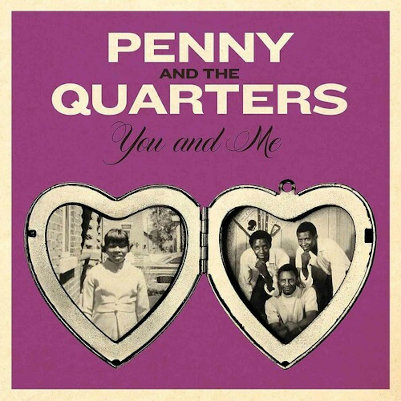 Penny & The Quarters You & Me / Some Other Love 7