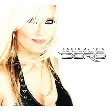 UNDER MY SKIN: A FINE SELECTION OF DORO CLASSICS CD
