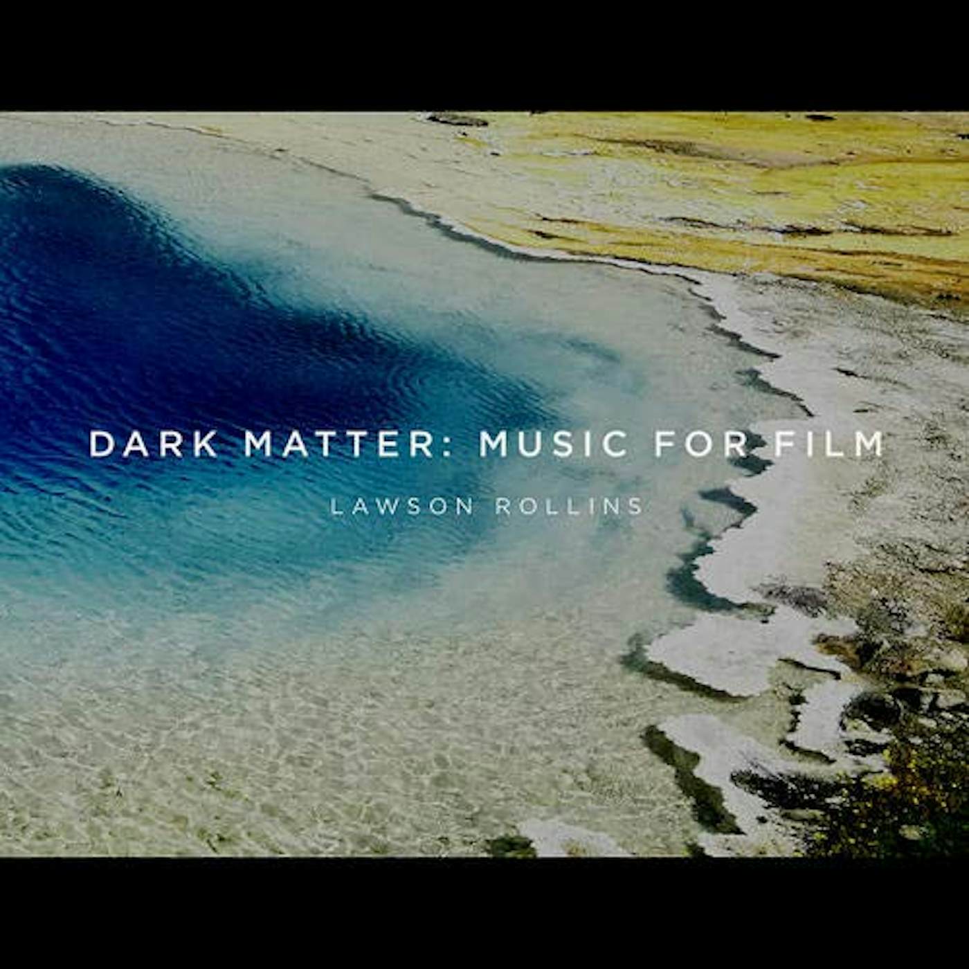 Lawson Rollins DARK MATTER: MUSIC FOR FILM CD