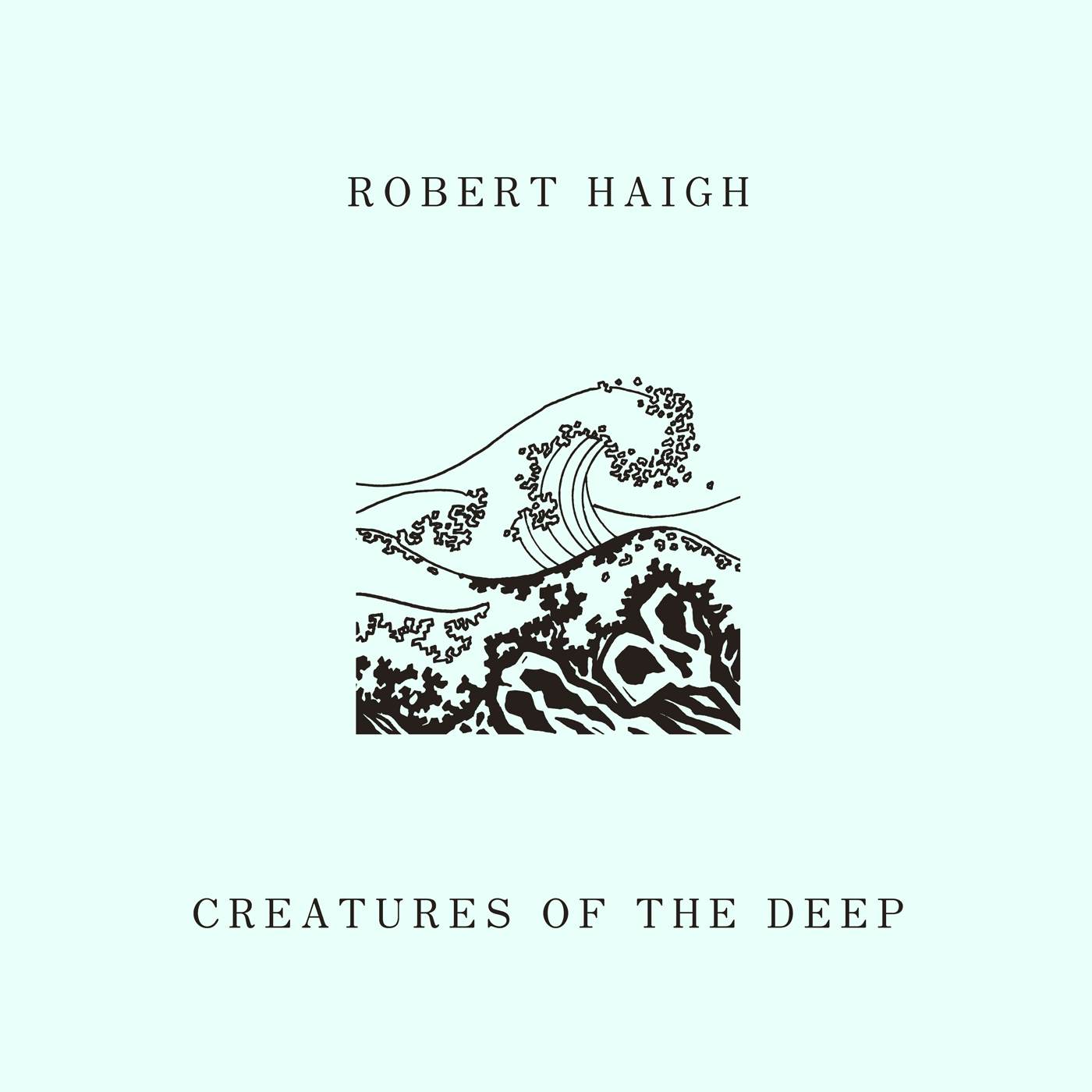 Robert Haigh Creatures of the Deep Vinyl Record